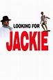 Looking for Jackie - Where to Watch and Stream - TV Guide