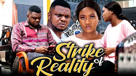 Strike Of Reality Full Movie Ken Ericschinenye Nnebe And Rhema 2021