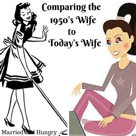 Married And Hungry Married Monday Comparing The 1950 S Wife To Today S Wife