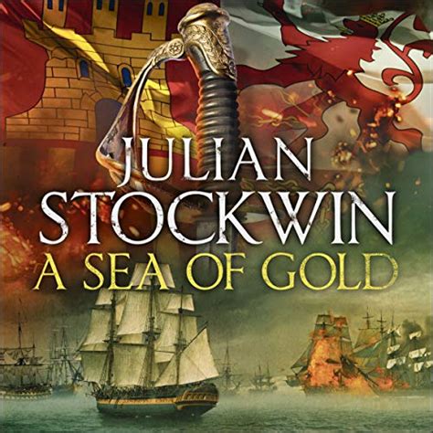 A Sea Of Gold Audible Audio Edition Julian Stockwin