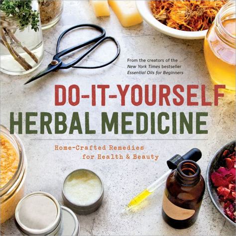 Do it yourself organization do it yourself fashion paper crafts diy crafts geek crafts it goes on pinterest recipes menu planning getting organized. Do-It-Yourself Herbal Medicine: Home-Crafted Remedies for Health and Beauty by Sonoma Press ...