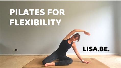 Pilates For Flexibility Youtube