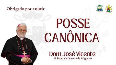 Posse Canônica de Dom José Vicente bispo de Salgueiro PE YouTube