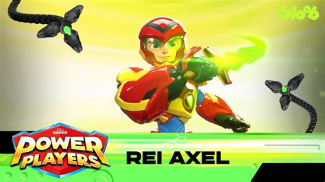 Rei Axel Power Players Mundo Gloob Youtube