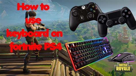 The game fortnite battle royale (or typically shortened to just fortnite) took the gaming world by storm, to say at least. HOW TO CONNECT ANY MOUSE AND KEYBOARD TO FORTNITE PS4 and ...
