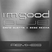 David Guetta & Bebe Rexha - I’m Good (Blue) (Extended Remixes) - EP ...