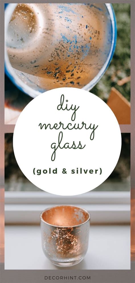 Diy Faux Mercury Glass In Gold And Silver Decor Hint Mercury Glass Diy Diy Glass Glass
