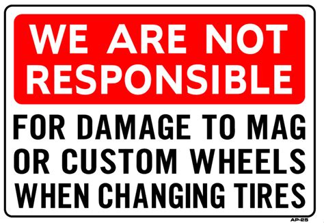 Sign We Are Not Responsible For Damage To Mag Wheels 14in X 20
