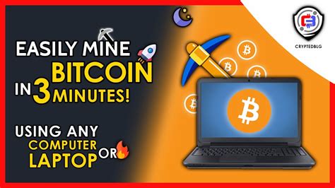 Easily Mine Bitcoin On Any Computer Or Laptop How To Mine Bitcoin