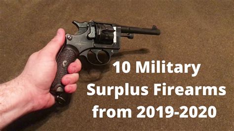 10 Military Surplus Firearms From 2019 2020 Youtube