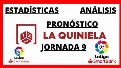 PronÒstico De La Quiniela Jornada 9 El Mejor AnÀlisis Youtube