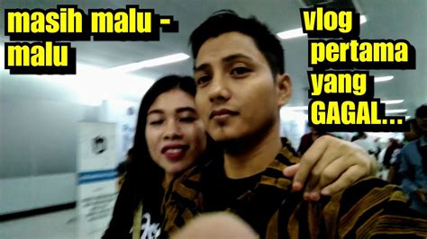 Vlog Pertama Yang Gagal Masih Malu Malu Stasiunmrtbundaranhi Youtube