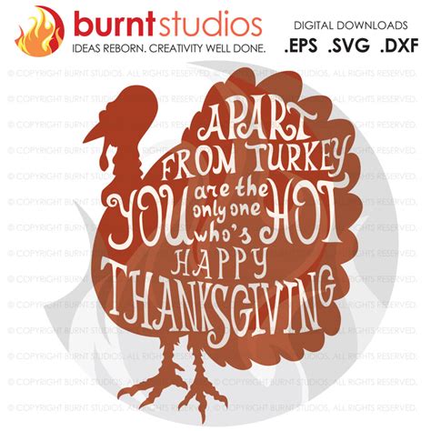 Digital File Download Svg Hot Turkey Thanksgiving Thankful Gobble