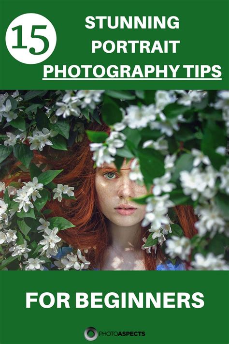15 Stunning Portrait Photography Tips For Beginners Photo Aspects