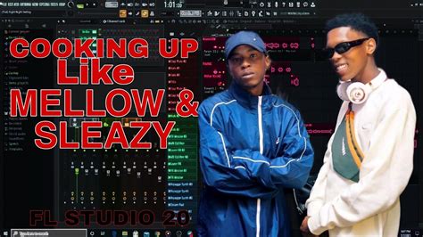 Cooking Up Like Mellow And Sleazy Fl Studio 20 Tutorial Youtube