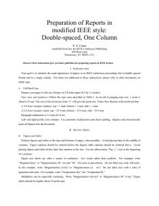 These guidelines have certain requirements governing the general format of papers, as well as citation style. IEEE Paper Template
