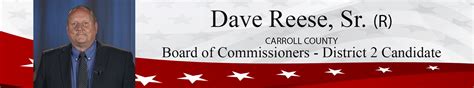 Dave Reese R 2022 Carroll County Commissioner Candidate District 2