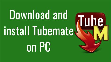 Download Tubemate For Pc Laptop Windows 78102020 Geeksla
