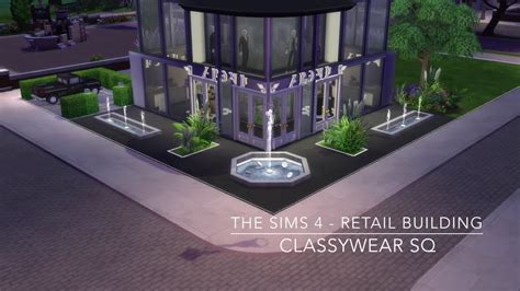 The Sims 4 Retail Building Classywear Sq Youtube