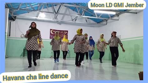 Havana Cha Line Dance By Moon Ld Gmi Jember Youtube