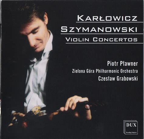 Piotr Pławner Karłowicz Szymanowski Violin Concertos 2006 Avaxhome