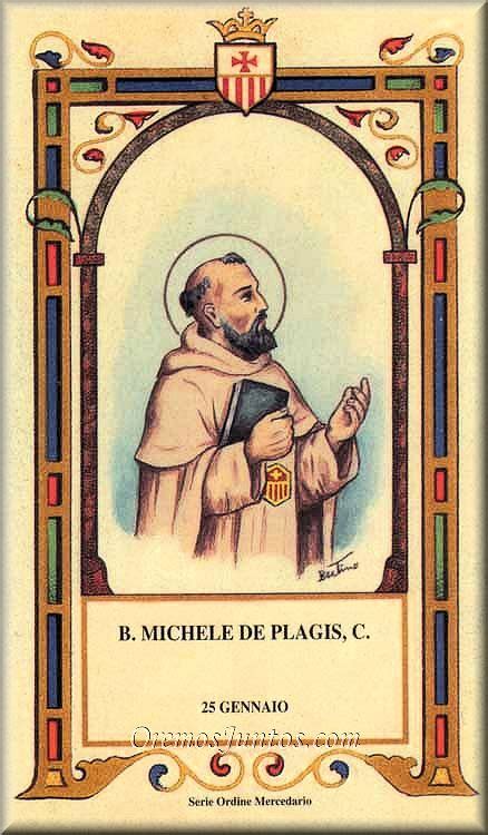 Vidas Santas Beato Miguel De Plagis Mercedario