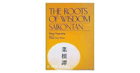 The Roots Of Wisdom Saikontan By Hung Ying Ming