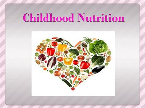 Ppt Childhood Nutrition Powerpoint Presentation Free Download Id