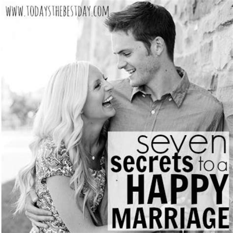 7 Secrets To A Happy Marriage Todays The Best Day