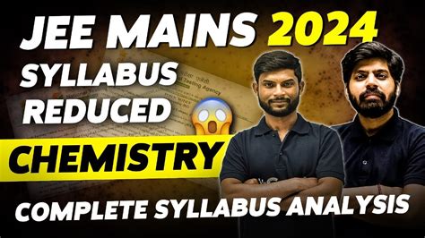 Jee Mains 2024 Syllabus Reduced 🤯 Chemistry New Syllabus Detailed Analysis 🔥 Esaral Youtube