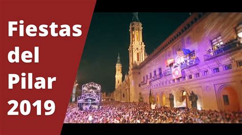Fiestas Del Pilar De Zaragoza 2019 Youtube