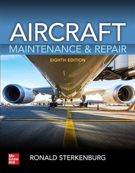 Aircraft Maintenance And Repair Eighth Edition By Ronald Sterkenburg