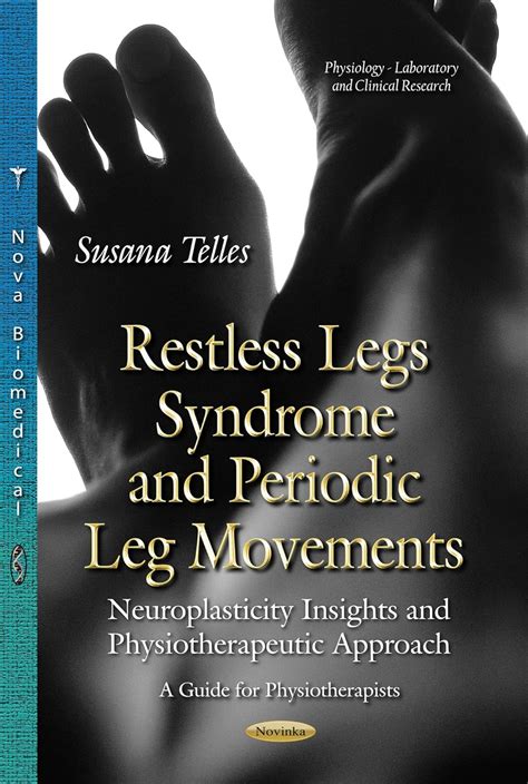 Restless Legs Syndrome And Periodic Leg Movements Neuroplasticity Insights And