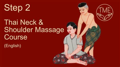 Thai Neck And Shoulder Massage Step 2 Technique 3 9 Youtube