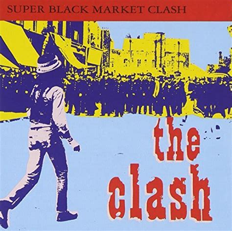 Super Black Market Clash By The Clash 1999 10 01 Music
