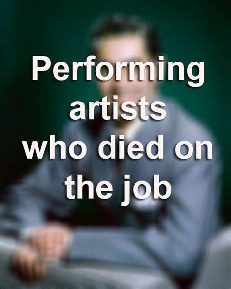 Entertainers Who Died Performing