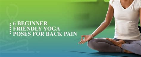 6 Beginner Friendly Yoga Poses For Back Pain Spineina