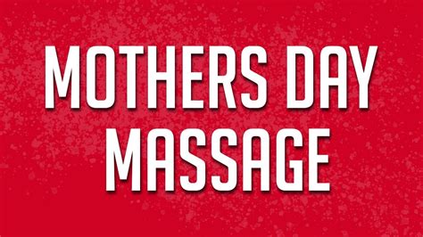 mother s day massage youtube
