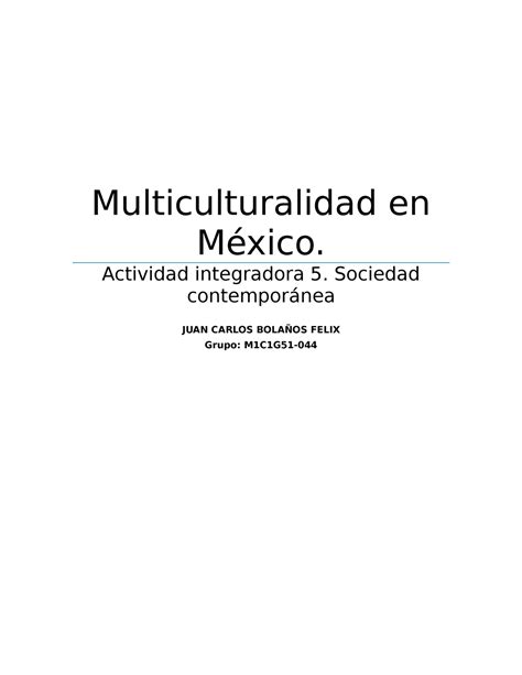 Multiculturalidad En México Actividad Integradora 5 Sociedad