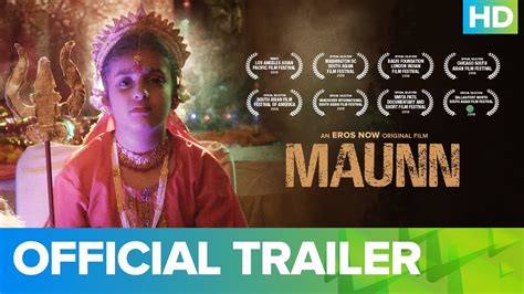 Maunn Official Trailer An Eros Now Original Film Full Movie Live