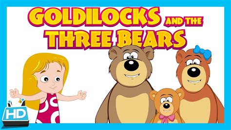 Goldilocks And The Three Bears Story The Bear Story Youtube