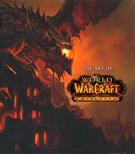 The Art Of World Of Warcraft Cataclysm Wowpedia Your Wiki Guide To