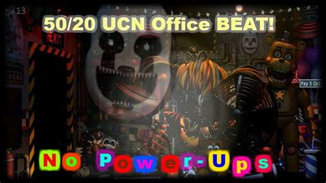 Fnaf Ucn How To Beat 50 20 - 50/20 UCN Office Beat - No Power-Ups - Ultimate Custom Night (FNAF