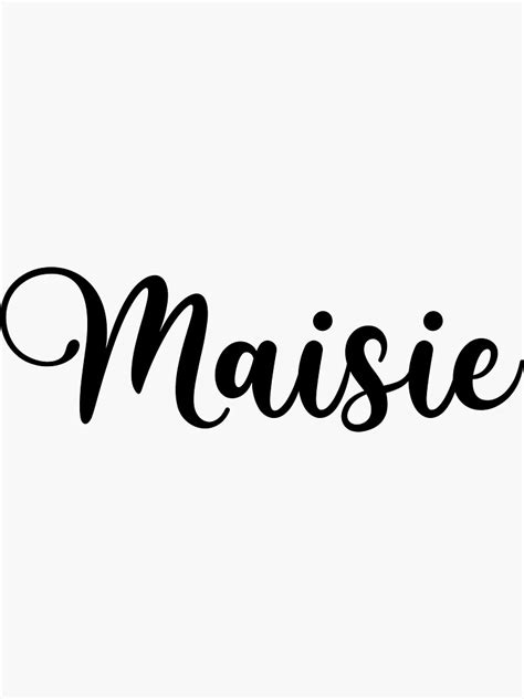 Maisie Name Handwritten Calligraphy Sticker For Sale By Yelenastore