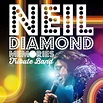 Bandsintown | Neil Diamond Memories Tribute Band Tickets - 70's Live ...
