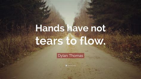 Top 120 Dylan Thomas Quotes 2024 Update Quotefancy