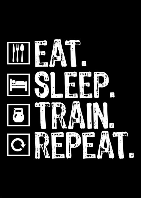 eat sleep train repeat poster by o g displate