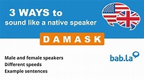 DAMASK pronunciation | Improve your language with bab.la - YouTube