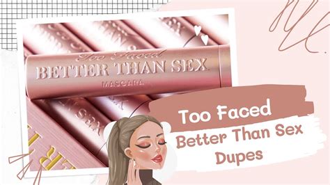 7 Amazing Better Than Sex Mascara Dupes You Must Try Youtube