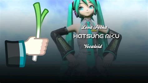 Hatsune Miku Levan Polka Versión 7 Kaito Youtube